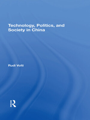 cover image of Technology, Politics, and Society In China